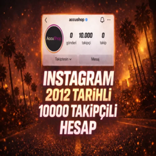 ⭐2012 TARİHLİ⚡İNSTAGRAM 10.000 TAKİPÇİLİ HESAP⚡